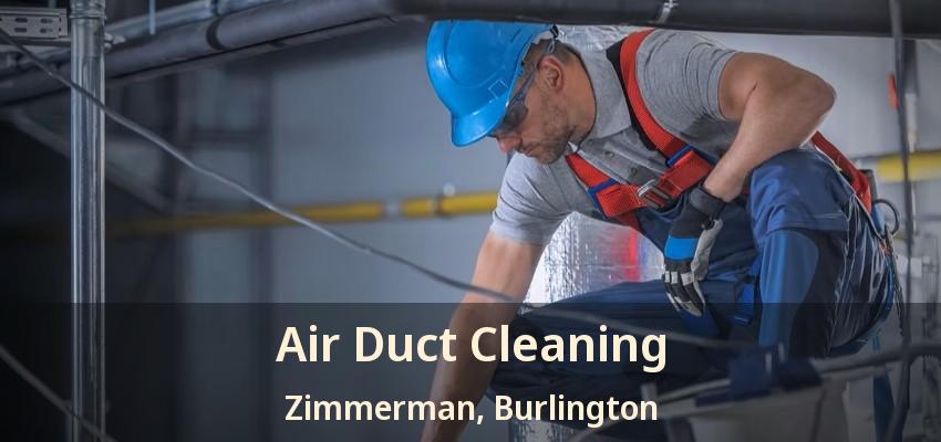 Air Duct Cleaning Zimmerman, Burlington - ON