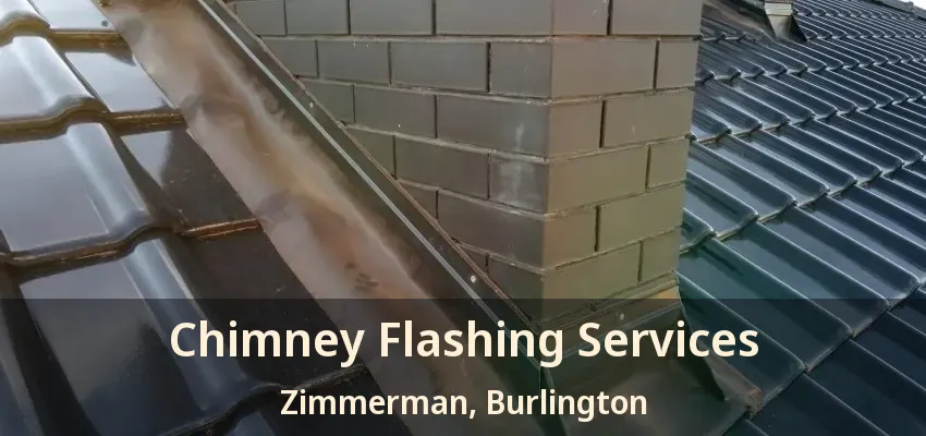Chimney Flashing Services Zimmerman, Burlington - ON