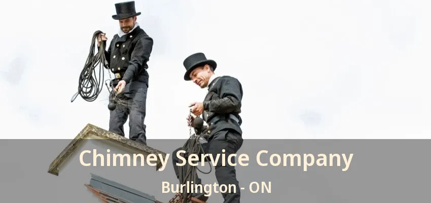 Chimney Service Company Burlington - ON