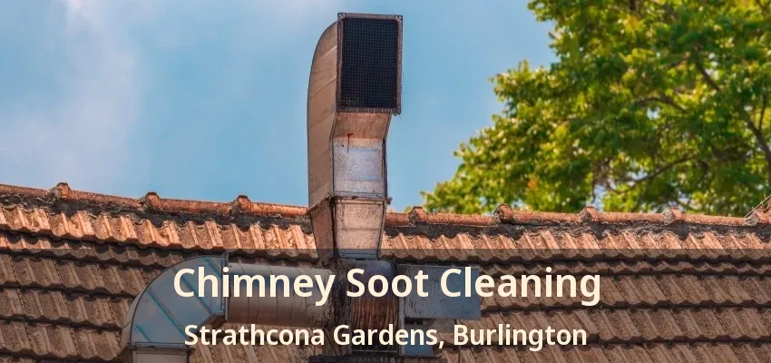 Chimney Soot Cleaning Strathcona Gardens, Burlington - ON