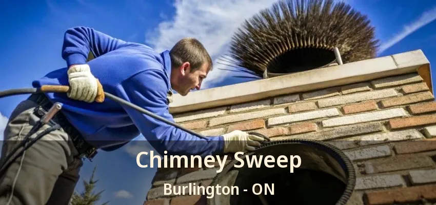 Chimney Sweep Burlington - ON