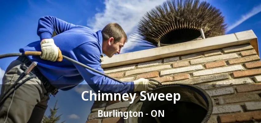 Chimney Sweep Burlington - ON
