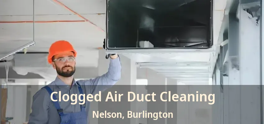 Clogged Air Duct Cleaning Nelson, Burlington - ON