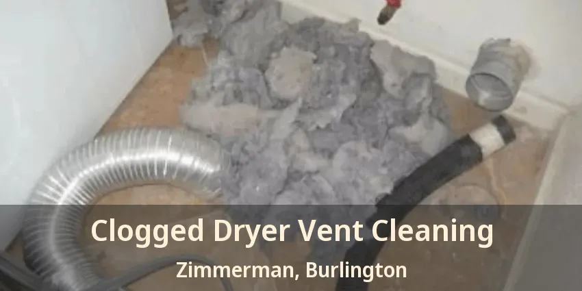 Clogged Dryer Vent Cleaning Zimmerman, Burlington - ON