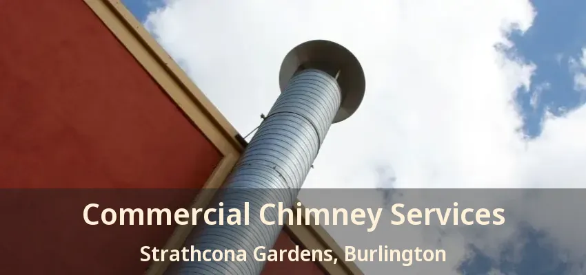 Commercial Chimney Services Strathcona Gardens, Burlington - ON
