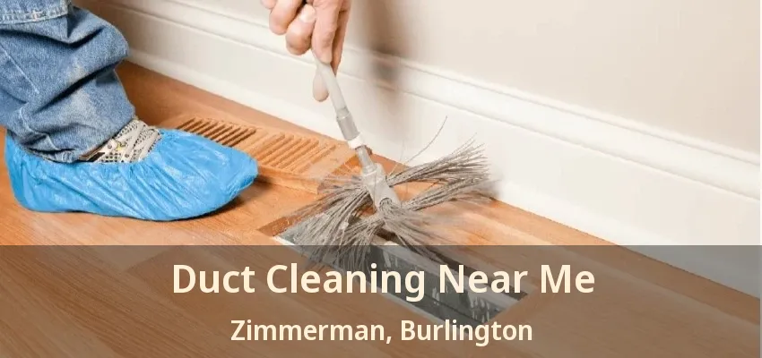 Duct Cleaning Near Me Zimmerman, Burlington - ON