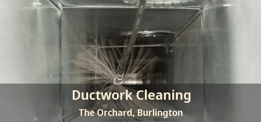 Ductwork Cleaning The Orchard, Burlington - ON