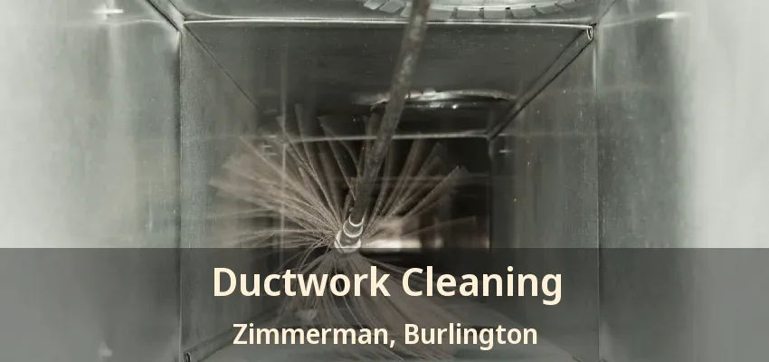 Ductwork Cleaning Zimmerman, Burlington - ON