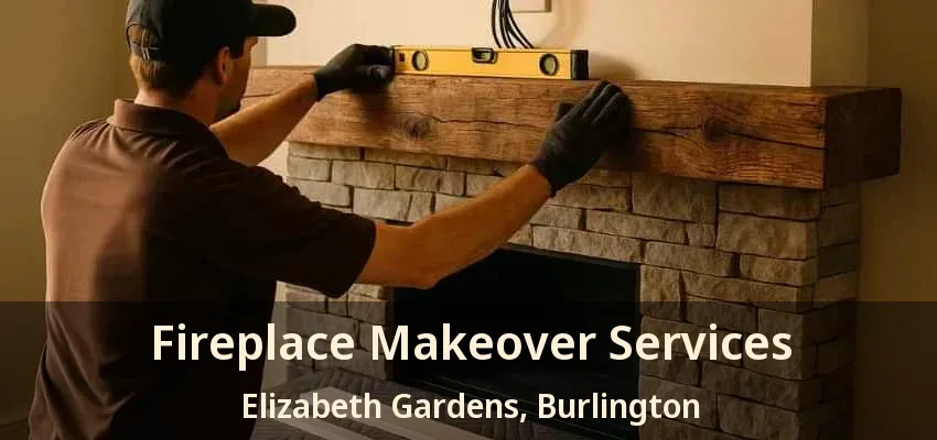 Fireplace Makeover Services Elizabeth Gardens, Burlington - ON Fireplace Makeover Services Elizabeth Gardens, Burlington - ON