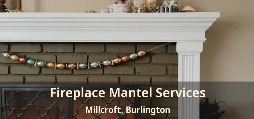 Fireplace Mantel Services Millcroft, Burlington - ON