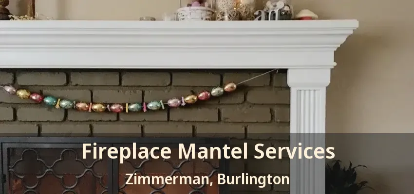 Fireplace Mantel Services Zimmerman, Burlington - ON