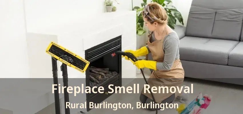 Fireplace Smell Removal Rural Burlington, Burlington - ON