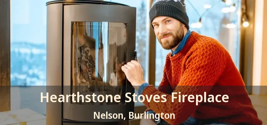 Hearthstone Stoves Fireplace Nelson, Burlington - ON