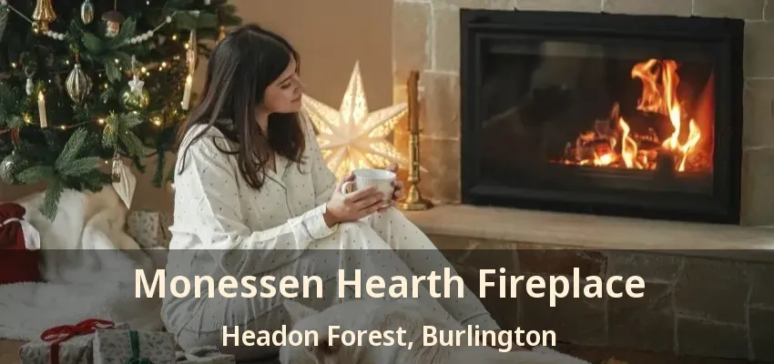 Monessen Hearth Fireplace Headon Forest, Burlington - ON