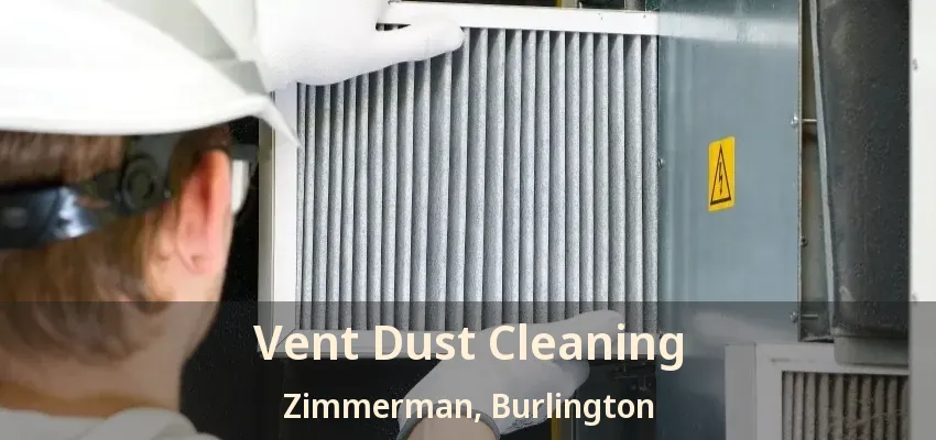 Vent Dust Cleaning Zimmerman, Burlington - ON